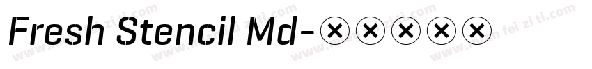 Fresh Stencil Md字体转换